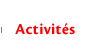 Activit&eacute;s